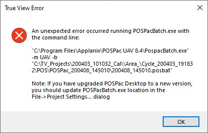 TrueView Error showing the unexpected error occurred running POSPacBatch.exe 